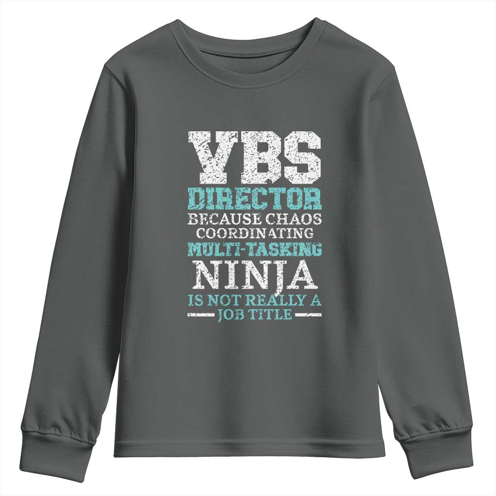 VBS Director Youth Sweatshirt Vacation Bible School Christian Teacher