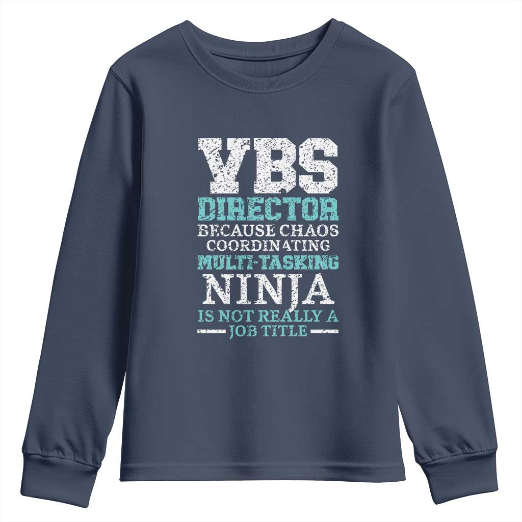 VBS Director Youth Sweatshirt Vacation Bible School Christian Teacher
