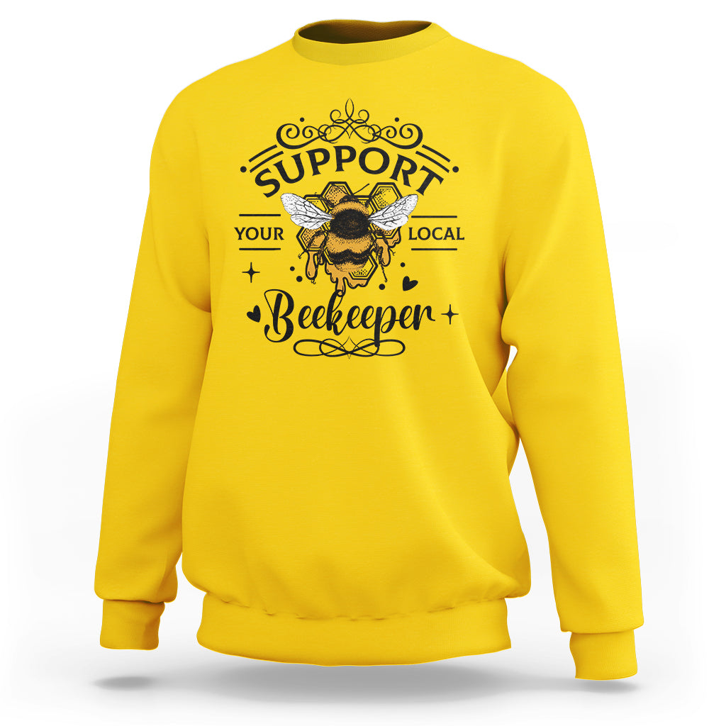 Support Your Local Beekeeper Save The Bees Vintage Beehive Beekeeper Shirt, Bee T-shirt, Bee Lover Gift, Insect Shirts, Spiritual Shirt Sweatshirt - Wonder Print Shop