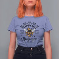 Support Your Local Beekeeper Save The Bees Vintage Beehive Beekeeper Shirt, Bee T-shirt, Bee Lover Gift, Insect Shirts, Spiritual Shirt T Shirt For Women - Wonder Print Shop