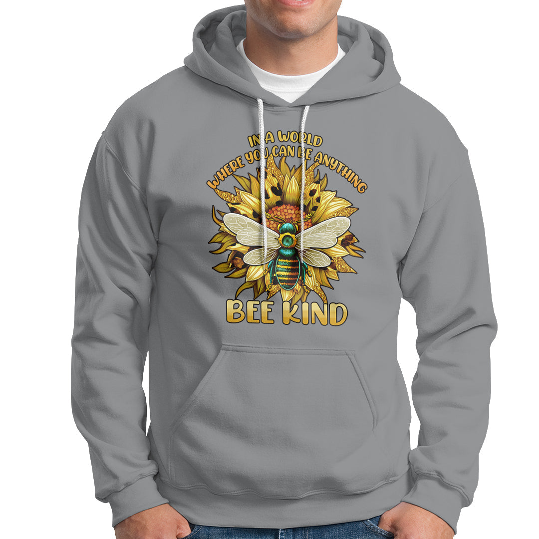 In A World Where You Can Be Anything Be Kind Bee Kind Autism Bee Inspirational Shirt, Bee T-shirt, Bee Lover Gift, Insect Shirts, Spiritual Shirt, Awareness Shirt Hoodie - Wonder Print Shop