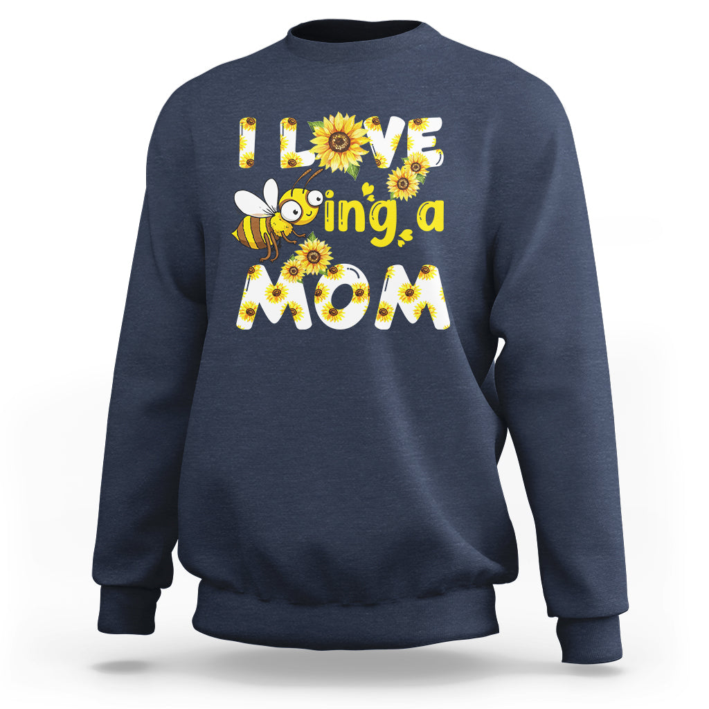 I Love Being A Mom Sunflower Bee Queen Bee Mother's Day Shirt for Mom Women, Bee T-shirt, Bee Lover Gift, Insect Shirts, Floral Bee, Mom Shirt Sweatshirt - Wonder Print Shop