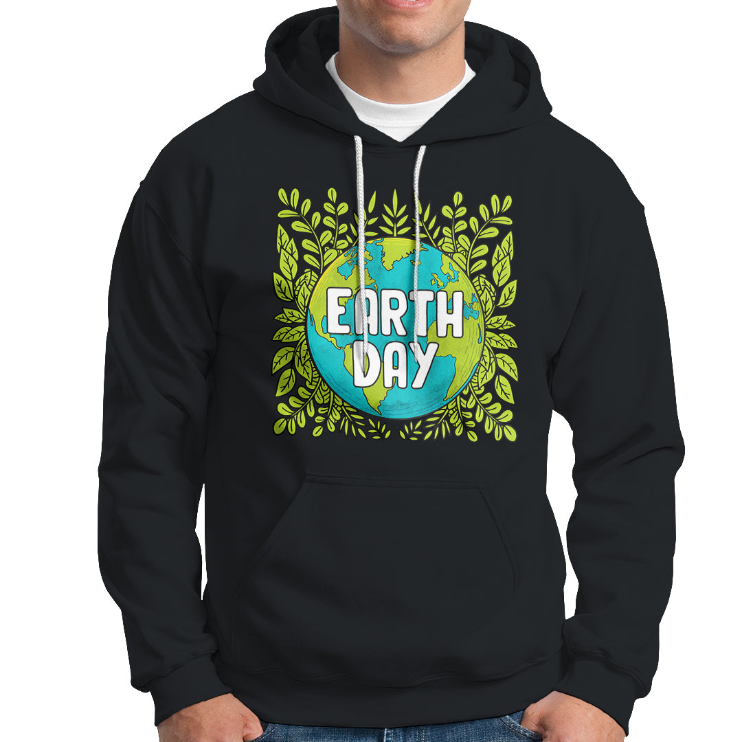 Earth Day Hoodie Celebrate Earth Day Go Green Go Planet Plant More Trees - Wonder Print Shop