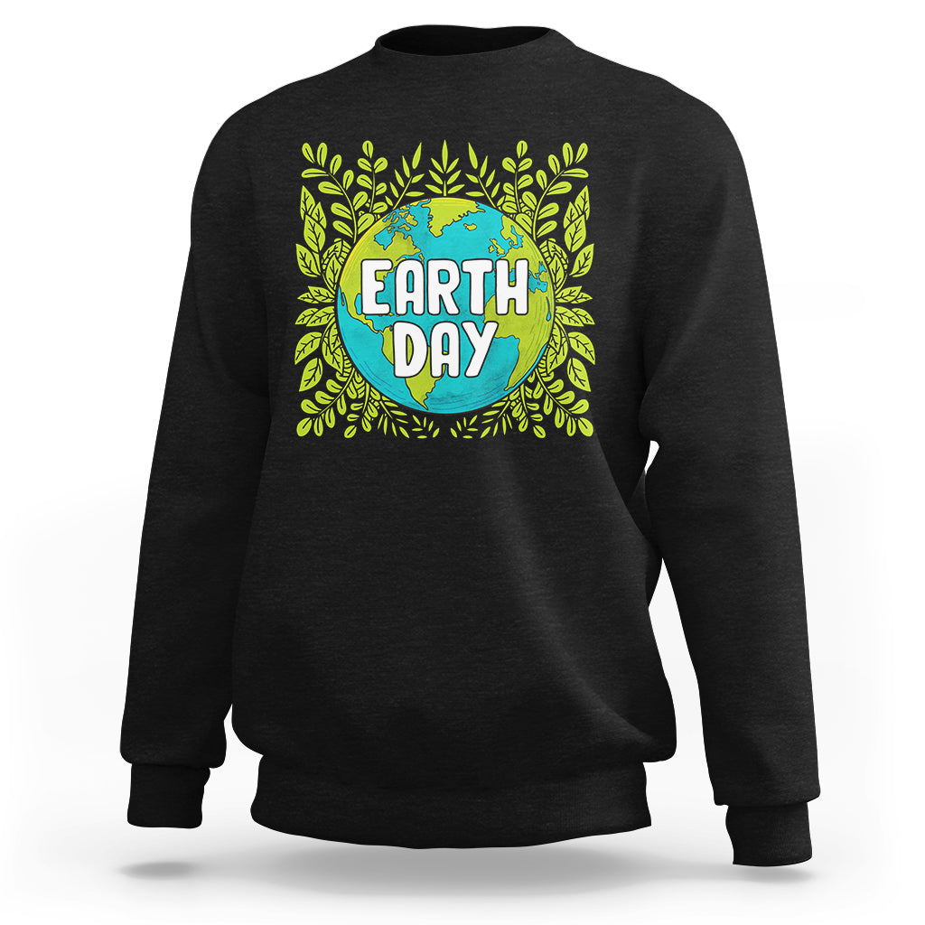 Earth Day Sweatshirt Celebrate Earth Day Go Green Go Planet Plant More Trees - Wonder Print Shop