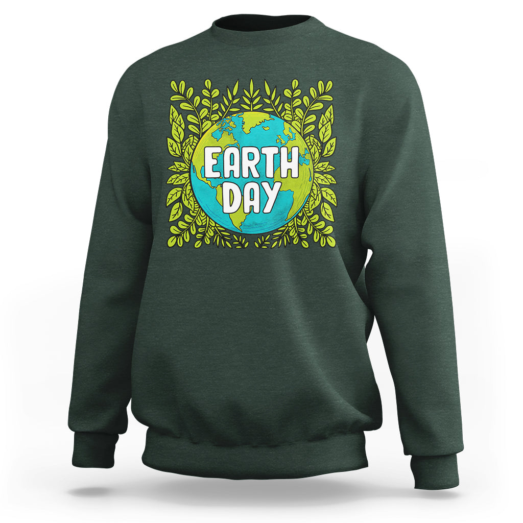 Earth Day Sweatshirt Celebrate Earth Day Go Green Go Planet Plant More Trees - Wonder Print Shop