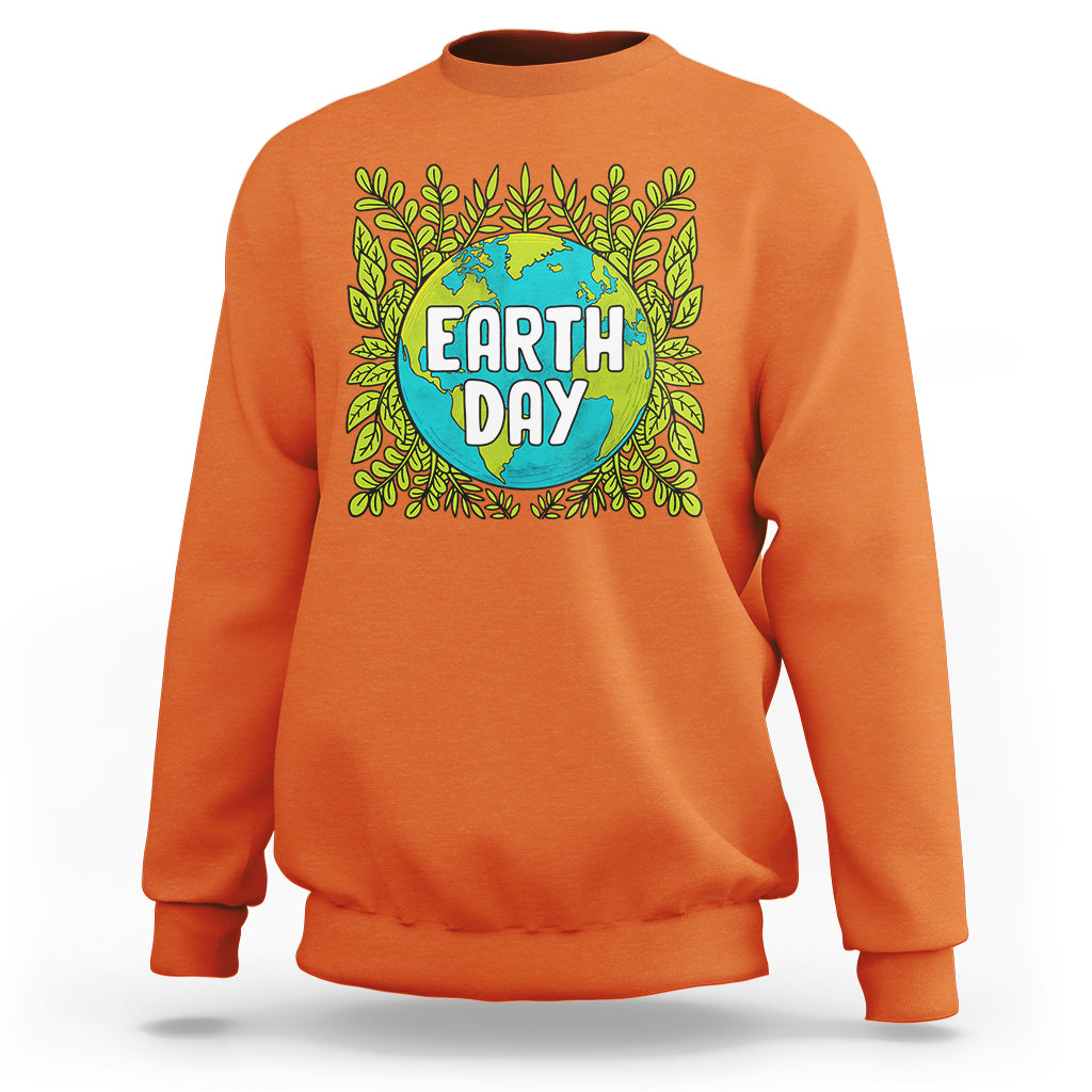 Earth Day Sweatshirt Celebrate Earth Day Go Green Go Planet Plant More Trees - Wonder Print Shop