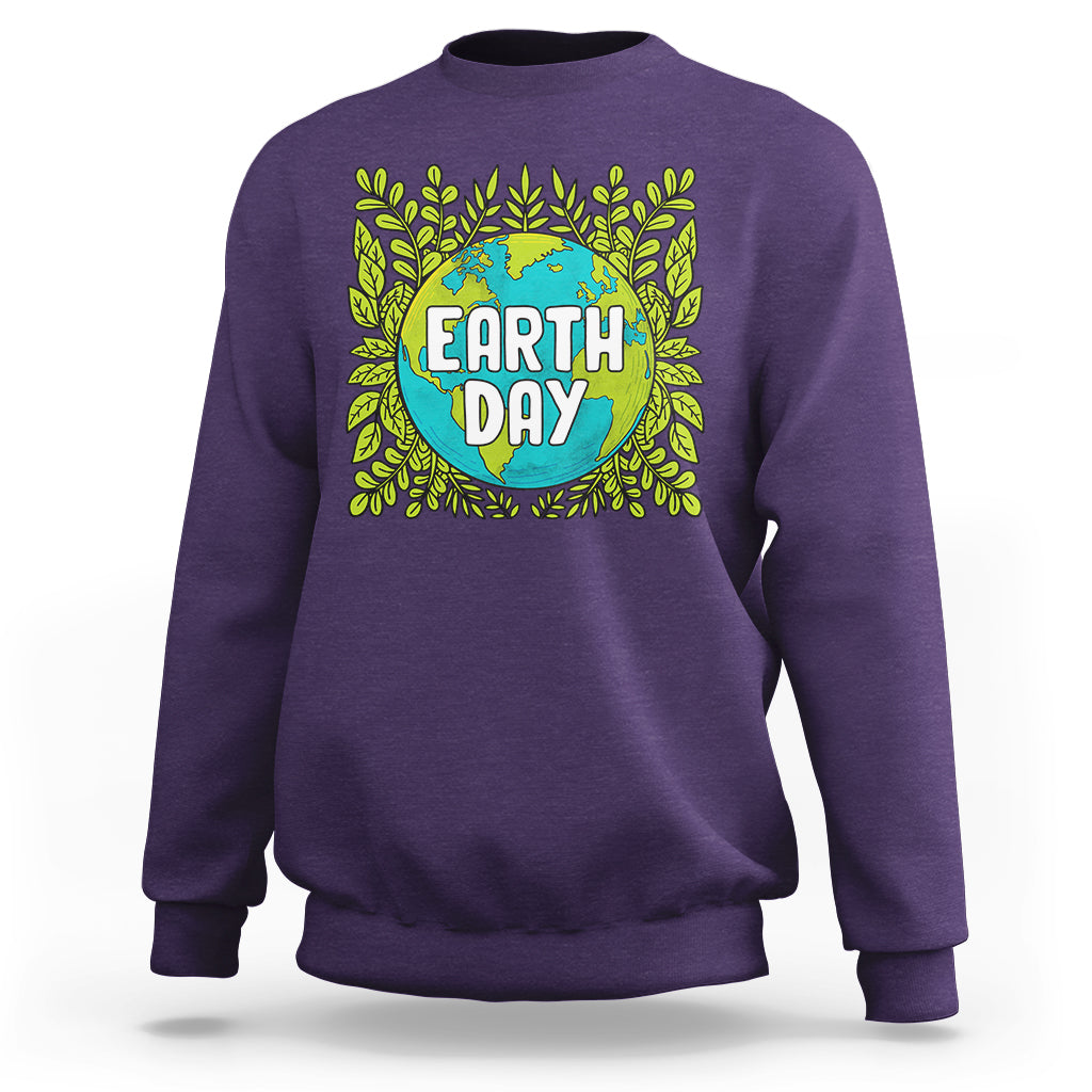 Earth Day Sweatshirt Celebrate Earth Day Go Green Go Planet Plant More Trees - Wonder Print Shop