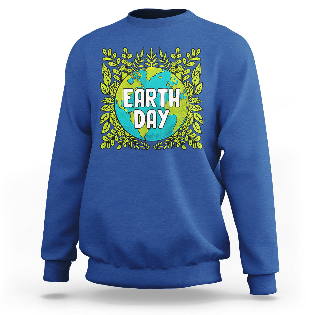 Earth Day Sweatshirt Celebrate Earth Day Go Green Go Planet Plant More Trees - Wonder Print Shop