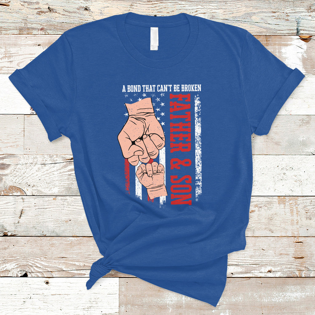 Father's Day T Shirt American Flag Father and Son A Bond That Can't Be Broken Family Matching Dad and Son - Wonder Print Shop