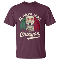 Mexican Dad T Shirt El Papa Mas Chingon Regalos Para Papa Dia Del Padre Mexicano - Wonder Print Shop
