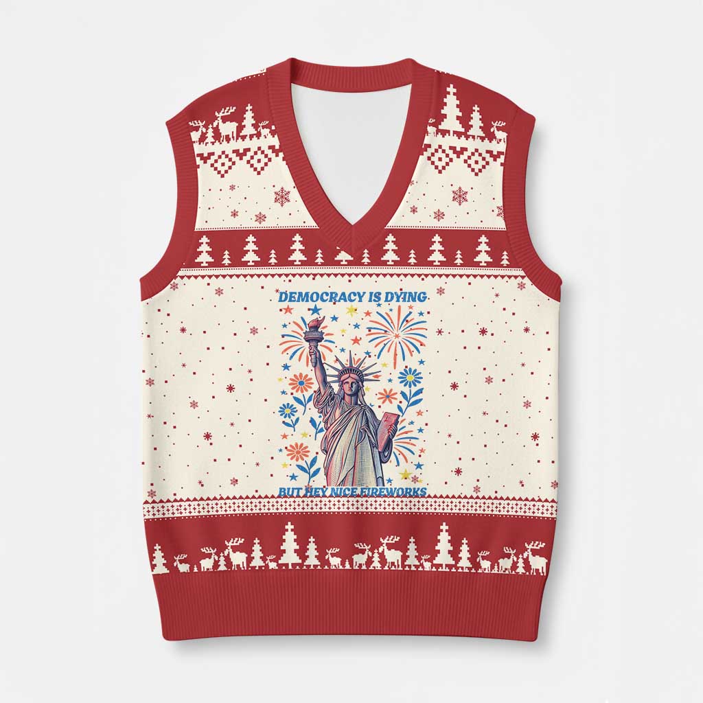 Funny Democracy Is Dying But Hey Nice Fireworks V-Neck Knit Sweater Vest Statue of Liberty Red and White Patriotic 4th of July - Wonder Print Shop