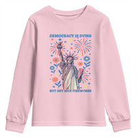 Funny Democracy Is Dying But Hey Nice Fireworks Youth Sweatshirt Statue of Liberty Red and White Patriotic 4th of July