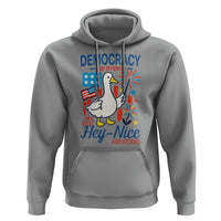 Funny Patriotic Goose Holding Firework Hoodie Funny Democracy Is Dying But Hey Nice Fireworks 4th Of July
