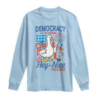 Funny Patriotic Goose Holding Firework Long Sleeve Shirt Funny Democracy Is Dying But Hey Nice Fireworks 4th Of July