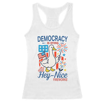 Funny Patriotic Goose Holding Firework Racerback Tank Top Funny Democracy Is Dying But Hey Nice Fireworks 4th Of July
