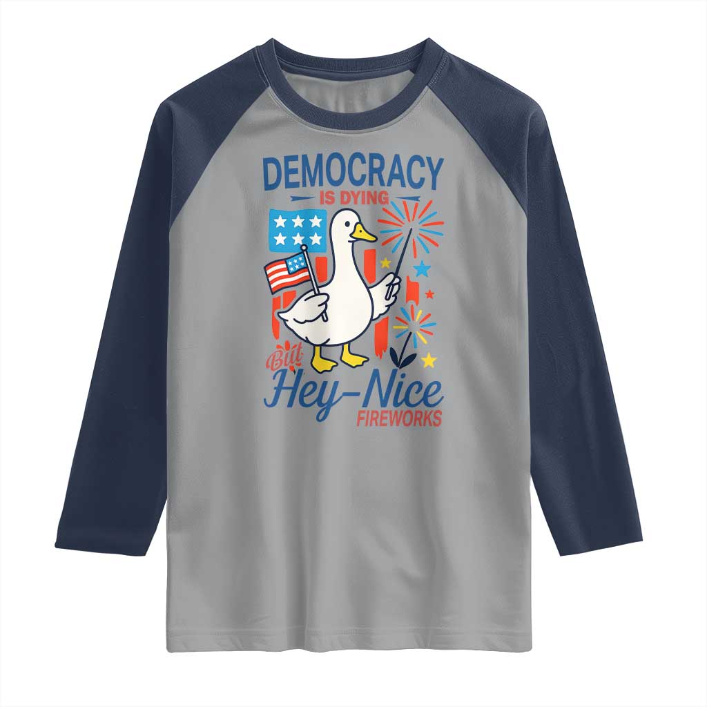 Funny Patriotic Duck Holding Firework Raglan Shirt Funny Democracy Is Dying But Hey Nice Fireworks 4th Of July