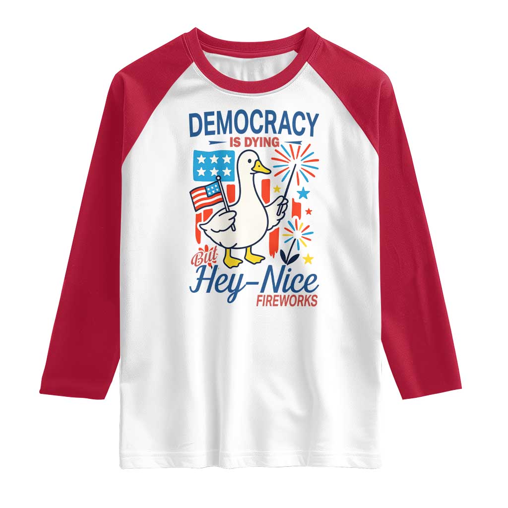 Funny Patriotic Duck Holding Firework Raglan Shirt Funny Democracy Is Dying But Hey Nice Fireworks 4th Of July