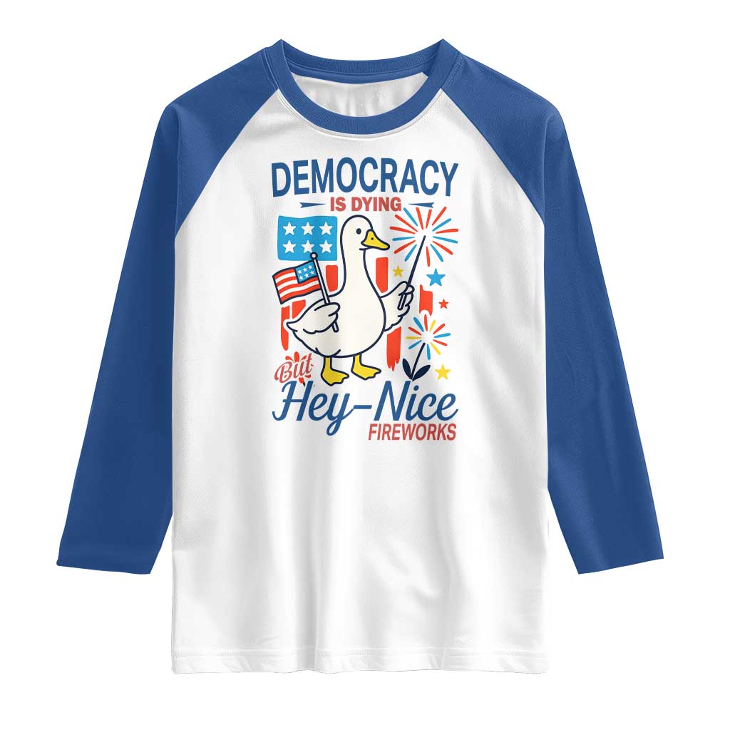 Funny Patriotic Duck Holding Firework Raglan Shirt Funny Democracy Is Dying But Hey Nice Fireworks 4th Of July