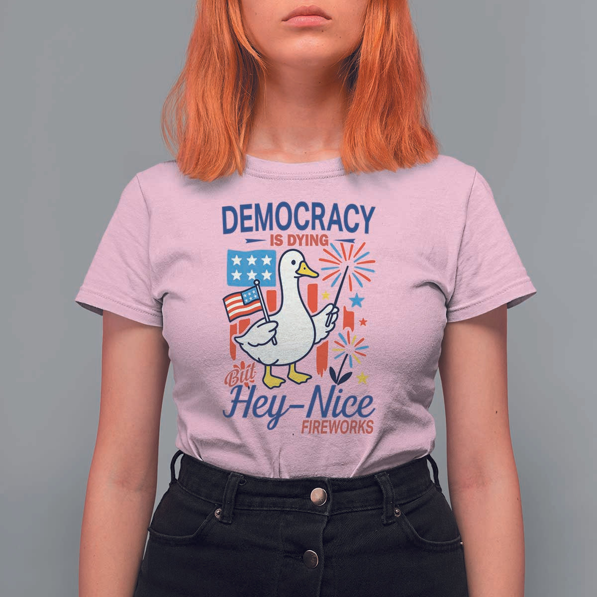 Funny Patriotic Goose Holding Firework T Shirt For Women Funny Democracy Is Dying But Hey Nice Fireworks 4th Of July