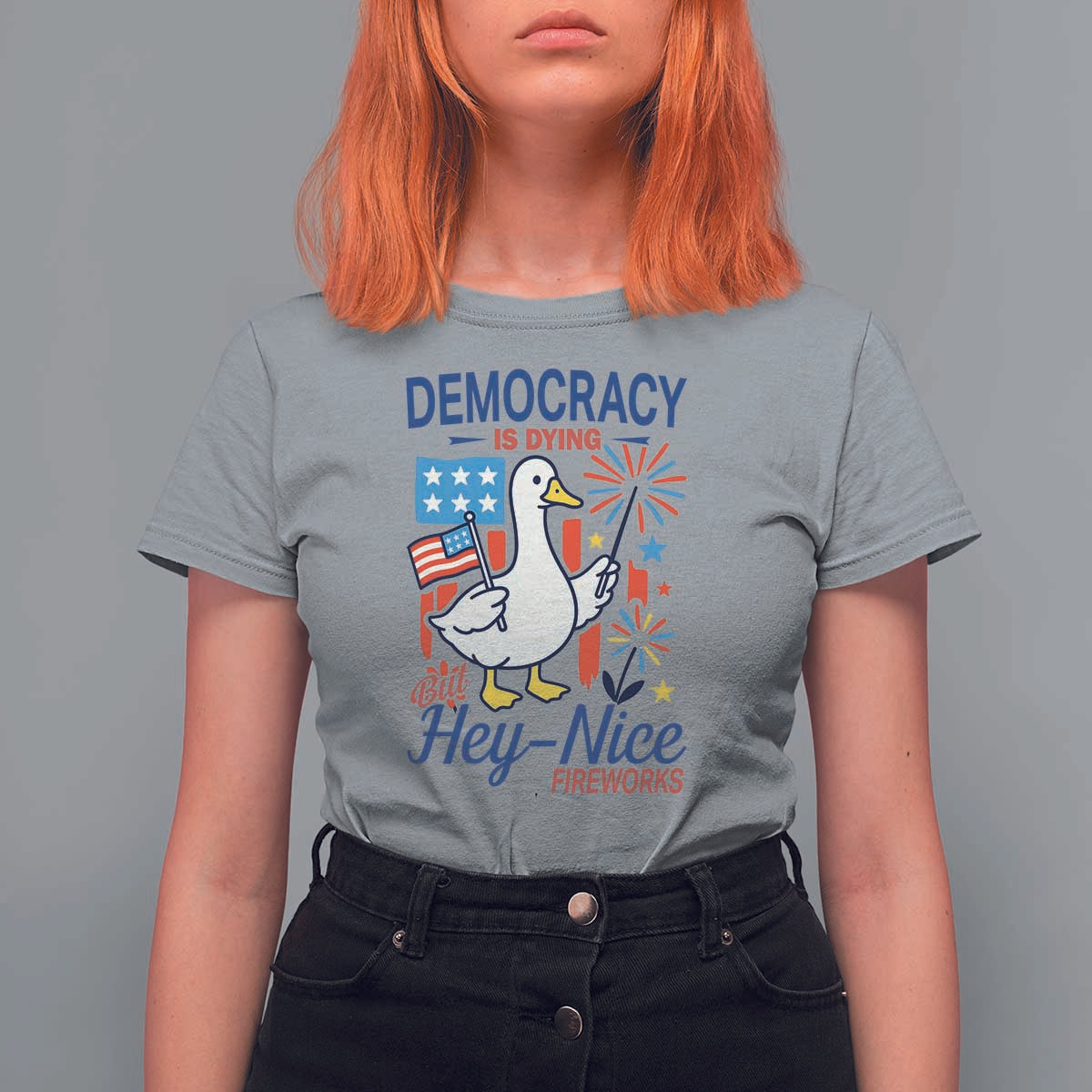 Funny Patriotic Goose Holding Firework T Shirt For Women Funny Democracy Is Dying But Hey Nice Fireworks 4th Of July