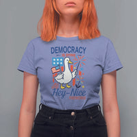 Funny Patriotic Goose Holding Firework T Shirt For Women Funny Democracy Is Dying But Hey Nice Fireworks 4th Of July