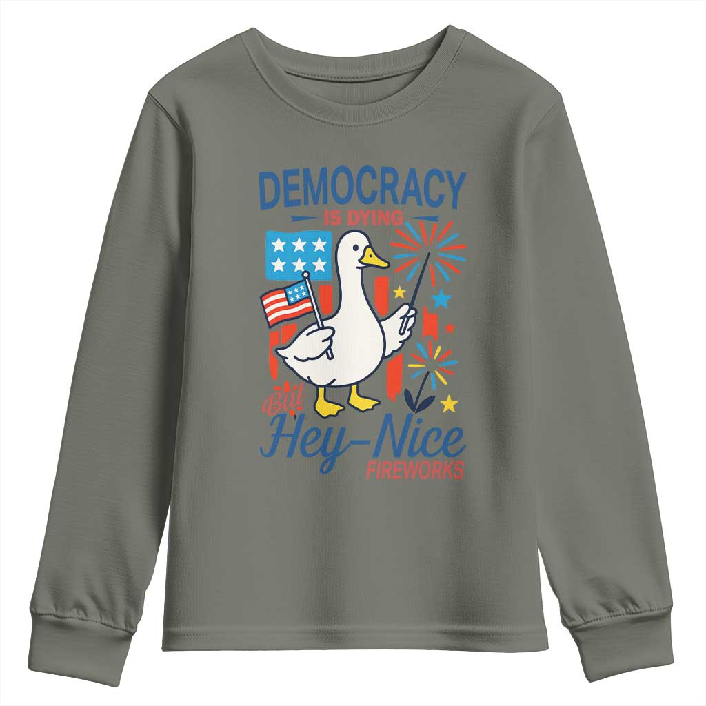 Funny Patriotic Goose Holding Firework Youth Sweatshirt Funny Democracy Is Dying But Hey Nice Fireworks 4th Of July