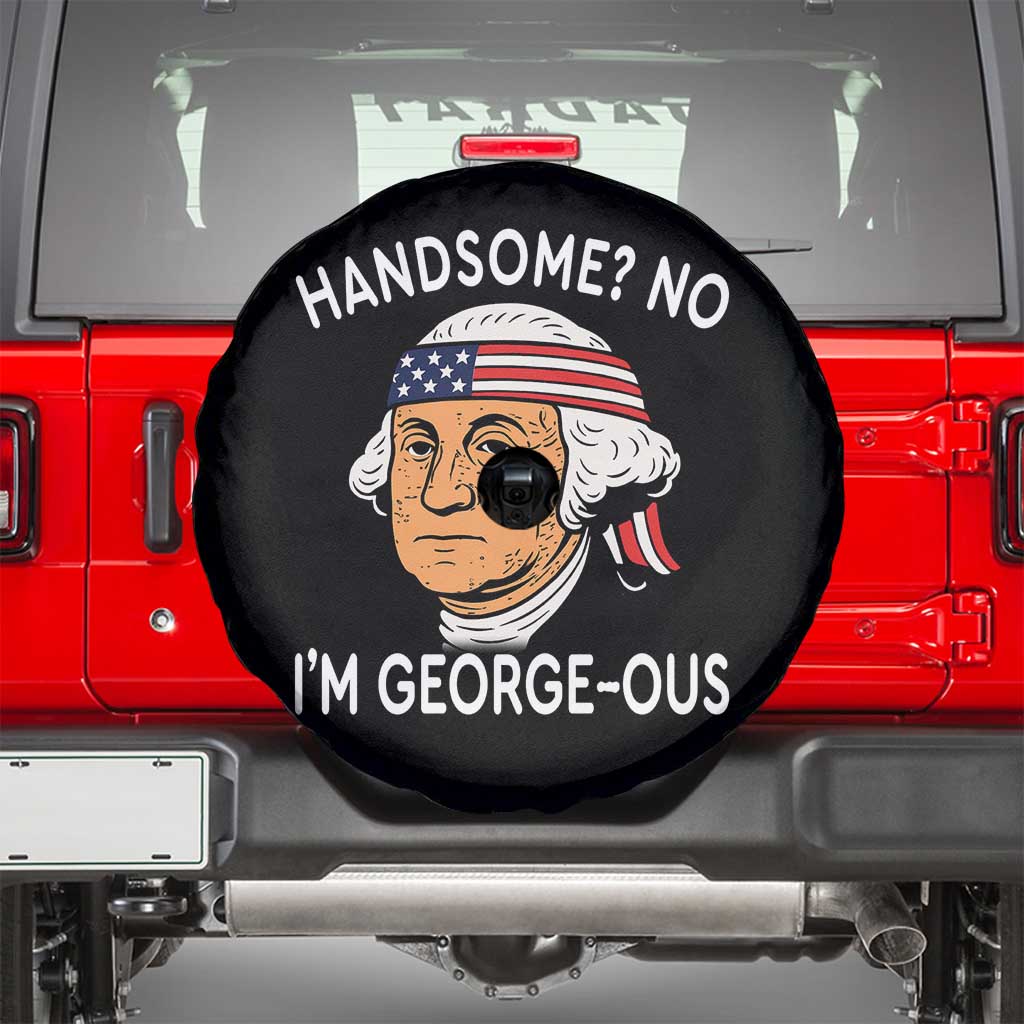 Funny George Washington Spare Tire Cover Handsome No Georgeous Patriotic 4th Of July Humor