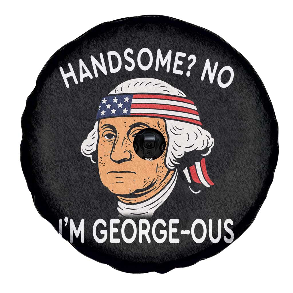 Funny George Washington Spare Tire Cover Handsome No Georgeous Patriotic 4th Of July Humor