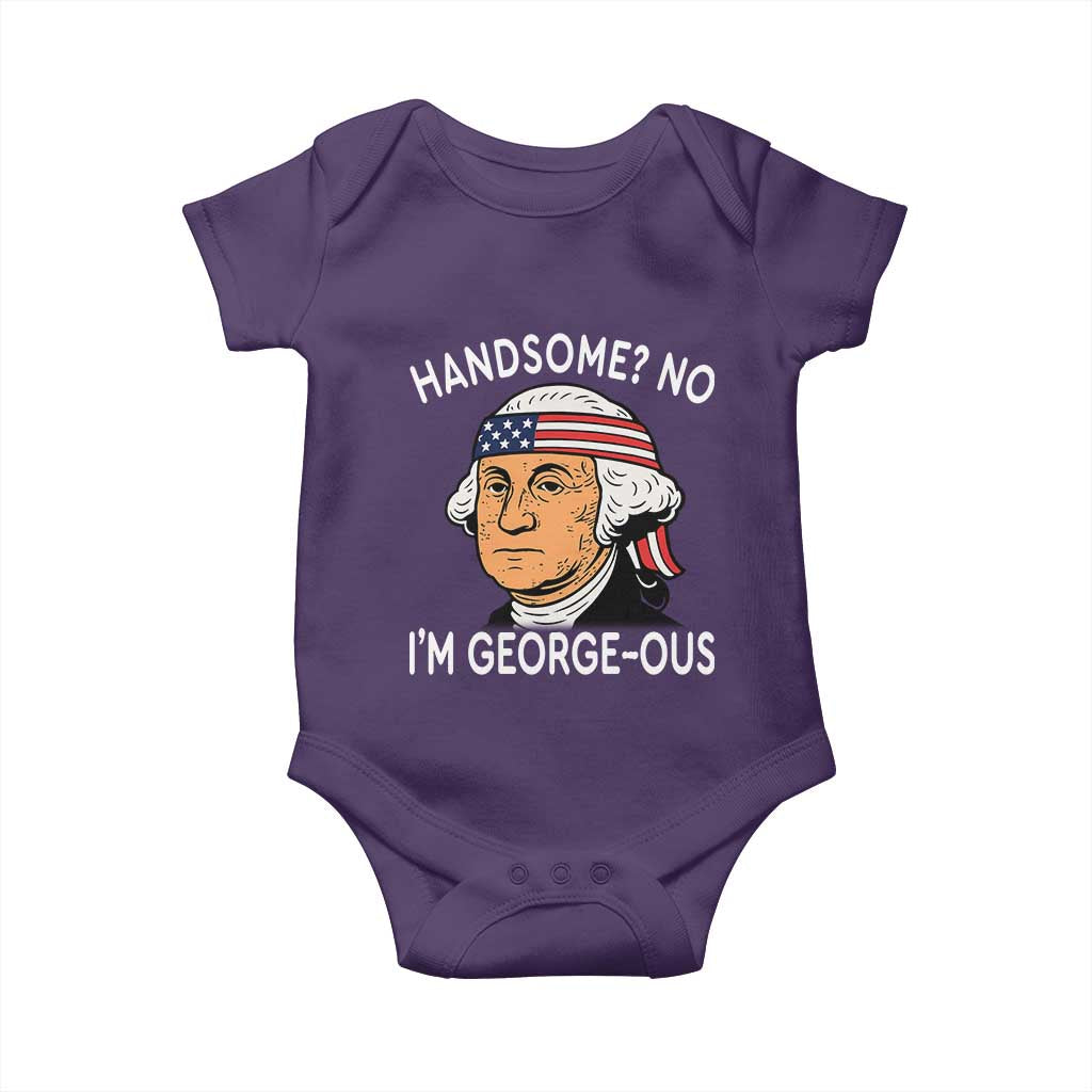 Funny George Washington Baby Onesie Handsome No Georgeous Patriotic 4th Of July Humor