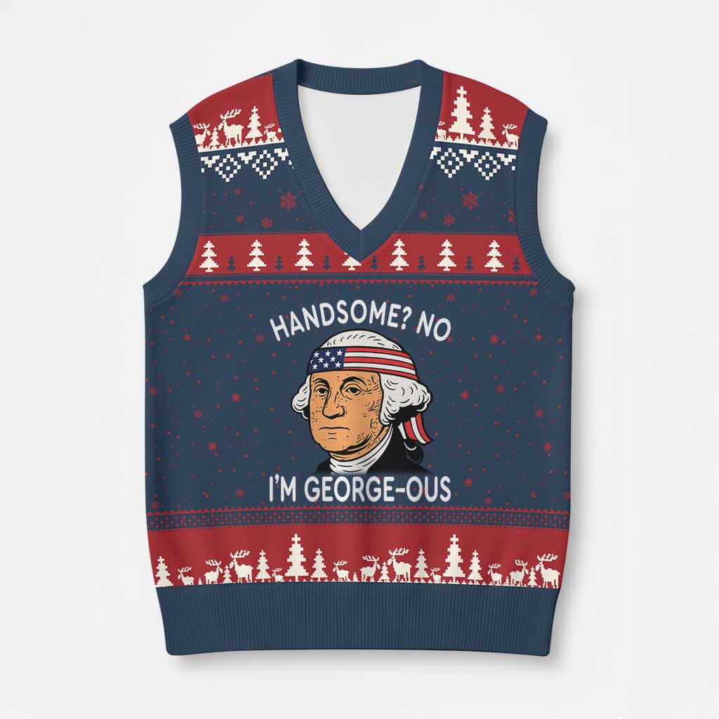 Funny George Washington V-Neck Knit Sweater Vest Handsome No Georgeous Patriotic 4th Of July Humor - Wonder Print Shop