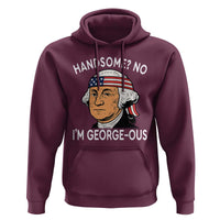 Funny George Washington Hoodie Handsome No Georgeous Patriotic 4th Of July Humor