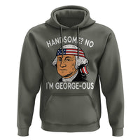 Funny George Washington Hoodie Handsome No Georgeous Patriotic 4th Of July Humor