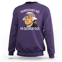 Funny George Washington Sweatshirt Handsome No Georgeous Patriotic 4th Of July Humor