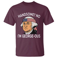 Funny George Washington T Shirt Handsome No Georgeous Patriotic 4th Of July Humor