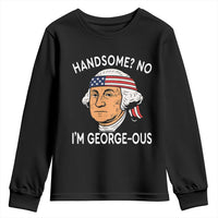 Funny George Washington Youth Sweatshirt Handsome No Georgeous Patriotic 4th Of July Humor