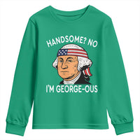 Funny George Washington Youth Sweatshirt Handsome No Georgeous Patriotic 4th Of July Humor