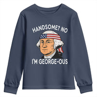 Funny George Washington Youth Sweatshirt Handsome No Georgeous Patriotic 4th Of July Humor
