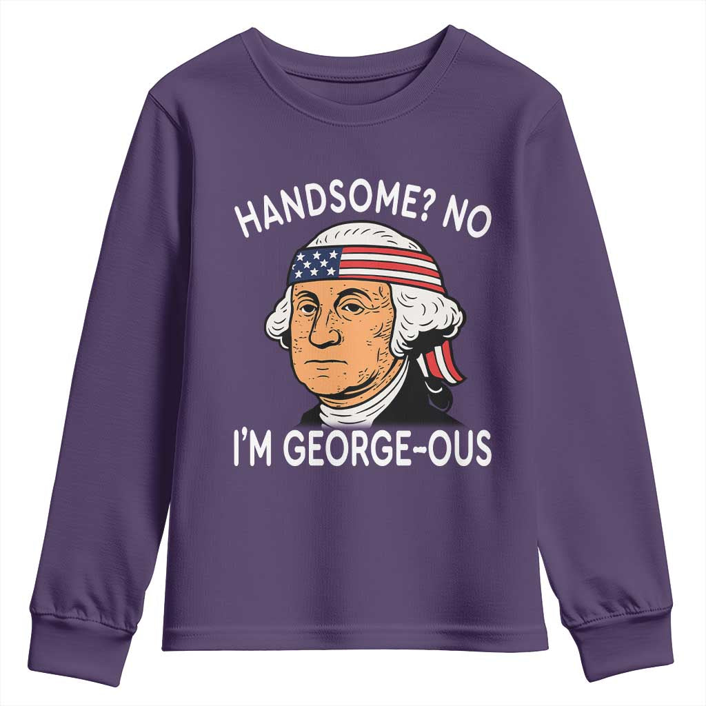 Funny George Washington Youth Sweatshirt Handsome No Georgeous Patriotic 4th Of July Humor