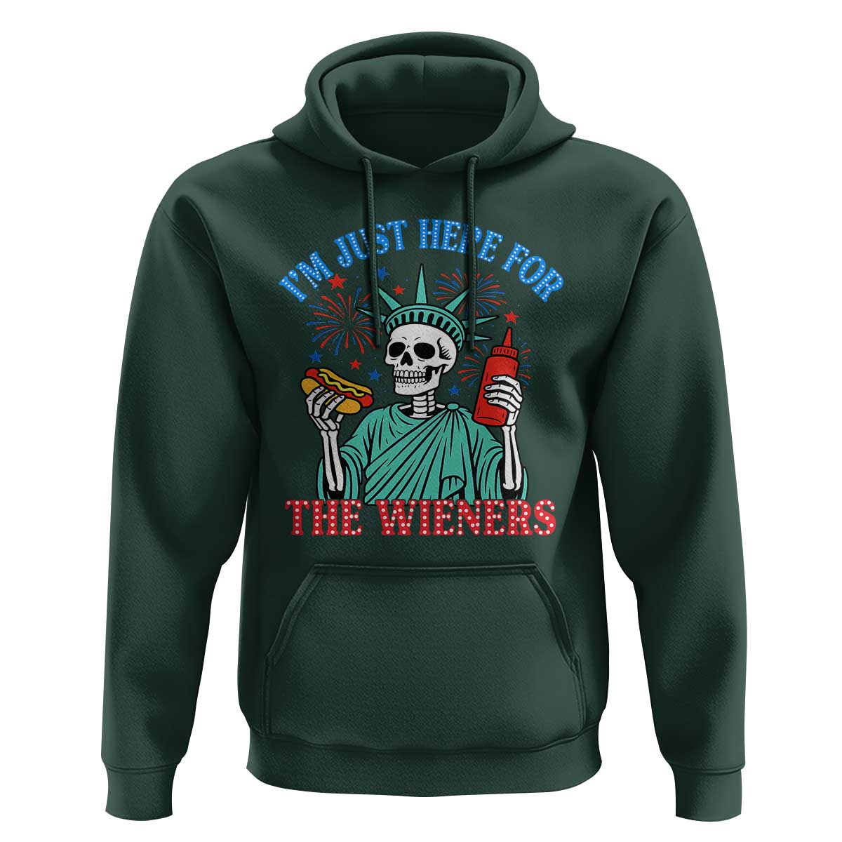 Funny Skeleton Lady Liberty Hoodie I'm Just Here For The Wieners 4th Of July Hot Dog - Wonder Print Shop