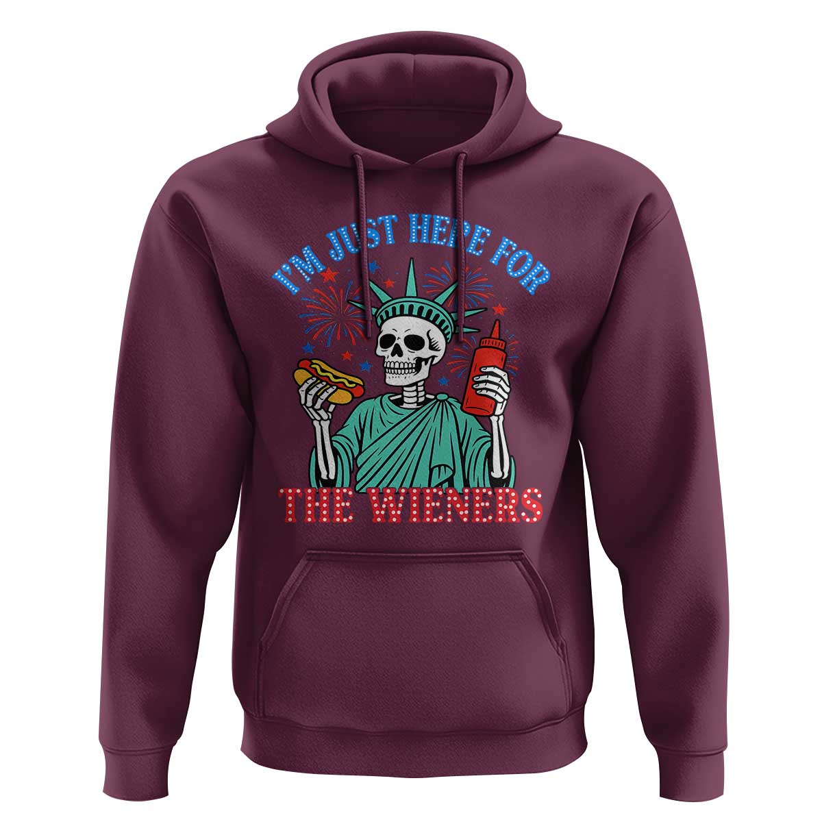 Funny Skeleton Lady Liberty Hoodie I'm Just Here For The Wieners 4th Of July Hot Dog - Wonder Print Shop