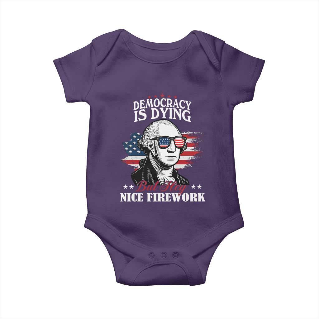 Patriotic George Washington Baby Onesie Funny Democracy Is Dying But Hey Nice Fireworks 4th Of July Humor - Wonder Print Shop