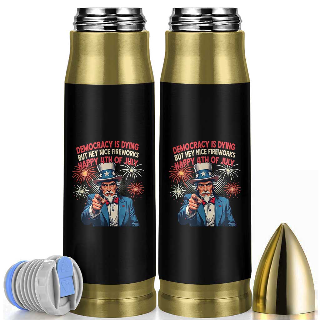 Funny 4th of July Democracy Is Dying Bullet Tumbler But Hey Nice Fireworks Satirical Uncle Sam - Wonder Print Shop