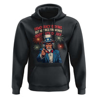 Funny 4th of July Democracy Is Dying Hoodie But Hey Nice Fireworks Satirical Uncle Sam - Wonder Print Shop