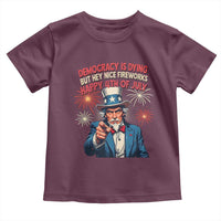 Funny 4th of July Democracy Is Dying Toddler T Shirt But Hey Nice Fireworks Satirical Uncle Sam - Wonder Print Shop