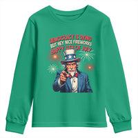 Funny 4th of July Democracy Is Dying Youth Sweatshirt But Hey Nice Fireworks Satirical Uncle Sam - Wonder Print Shop