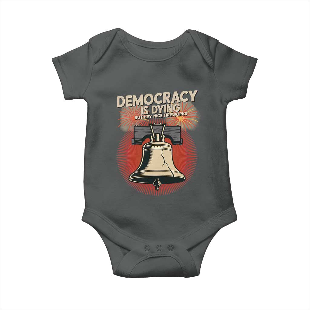 Retro 4th of July Liberty Bell Baby Onesie Democracy Is Dying But Hey Nice Fireworks Political Satire - Wonder Print Shop