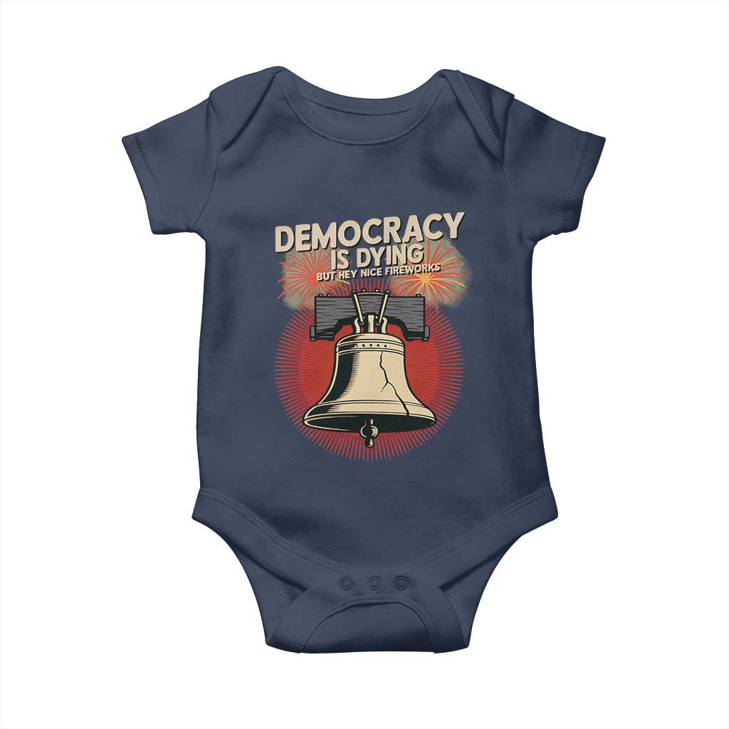 Retro 4th of July Liberty Bell Baby Onesie Democracy Is Dying But Hey Nice Fireworks Political Satire - Wonder Print Shop