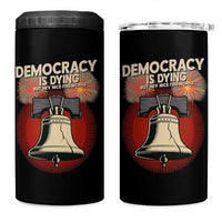 Retro 4th of July Liberty Bell 4 in 1 Can Cooler Tumbler Democracy Is Dying But Hey Nice Fireworks Political Satire - Wonder Print Shop