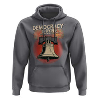 Retro 4th of July Liberty Bell Hoodie Democracy Is Dying But Hey Nice Fireworks Political Satire - Wonder Print Shop