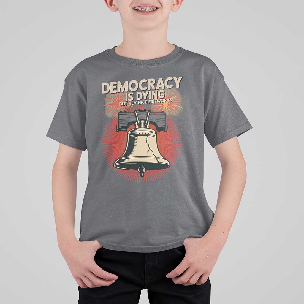 Retro 4th of July Liberty Bell T Shirt For Kid Democracy Is Dying But Hey Nice Fireworks Political Satire - Wonder Print Shop